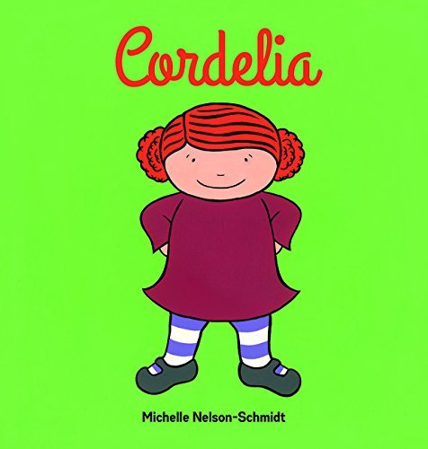 Cordelia by Michelle Nelson-Schmidt - CharlottesWebTheChildrensBookStore.comCharlottesWebTheChildrensBookStore9781610674416
