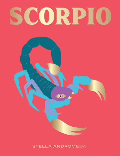 Scorpio: Harness the Power of the Zodiac (astrology, star sign) (HG Seeing Stars) - CharlottesWebTheChildrensBookStore.comCharlottesWebTheChildrensBookStore9781784882662