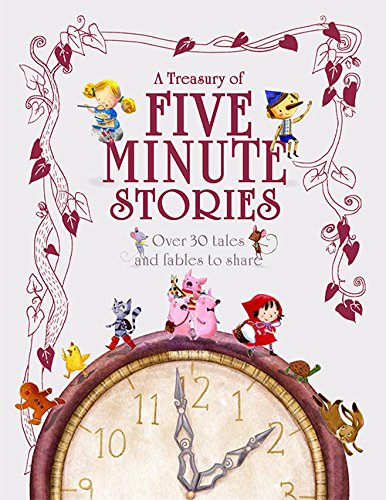 A Treasury of Five Minute Stories