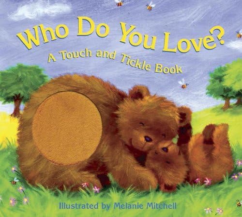 Bendon Publishing Who Do You Love? A Touch and Feel Book - CharlottesWebTheChildrensBookStore.comCharlottesWebTheChildrensBookStore9781581174571