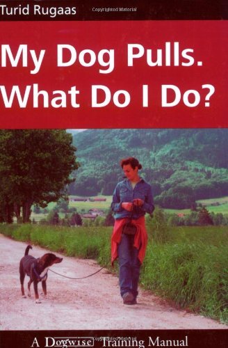 My Dog Pulls. What Do I Do? - CharlottesWebTheChildrensBookStore.comCharlottesWebTheChildrensBookStore9781929242238