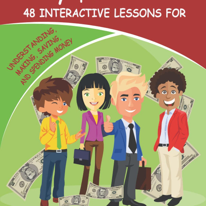 Money $mart Teens 48 Interactive Lessons for Understanding, Making, Saving, and Spending Money - CharlottesWebTheChildrensBookStore.comCharlottesWebTheChildrensBookStore9780991392926