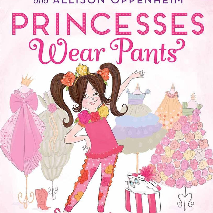 Princesses Wear Pants - CharlottesWebTheChildrensBookStore.comCharlottesWebTheChildrensBookStore9781419726033