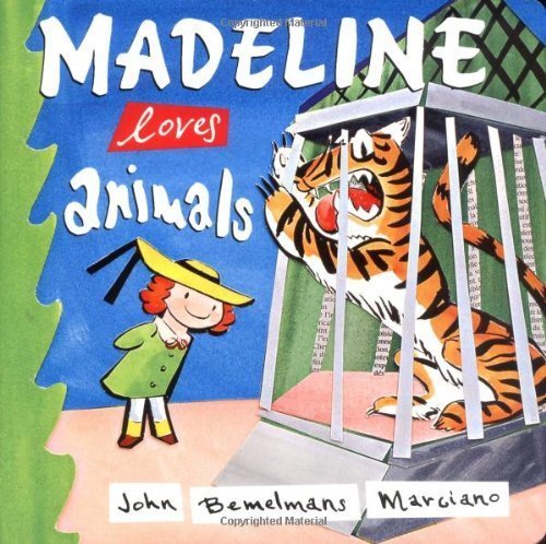 Madeline Loves Animals by John Bemelmans Marciano (2005-09-22) - CharlottesWebTheChildrensBookStore.comCharlottesWebTheChildrensBookStore9780670060214