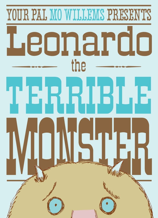 Leonardo, the Terrible Monster by Mo Willems - CharlottesWebTheChildrensBookStore.comCharlottesWebTheChildrensBookStore9780786852949