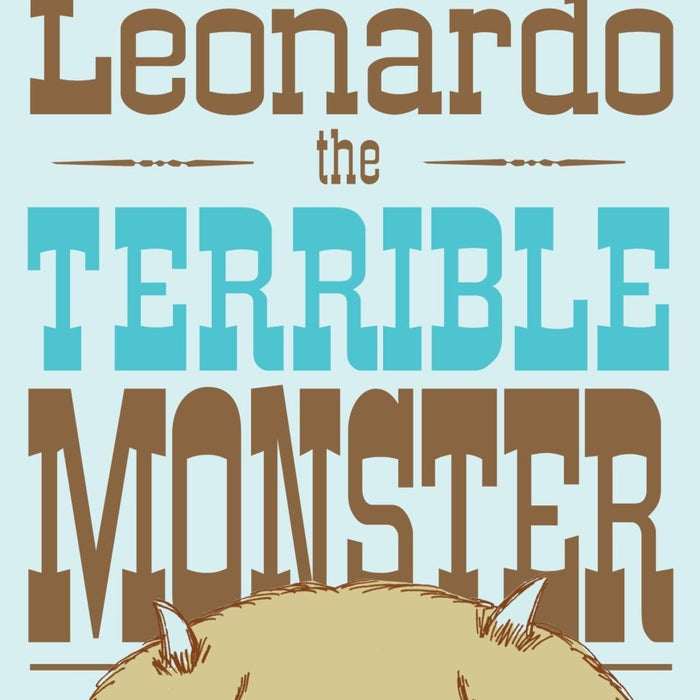 Leonardo, the Terrible Monster by Mo Willems - CharlottesWebTheChildrensBookStore.comCharlottesWebTheChildrensBookStore9780786852949