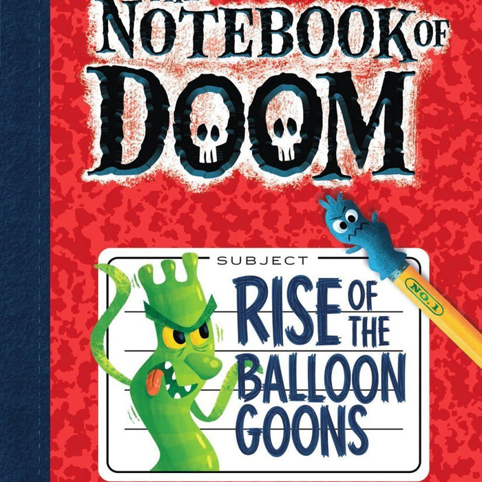 Rise of the Balloon Goons: A Branches Book (The Notebook of Doom 1) (1) - CharlottesWebTheChildrensBookStore.comCharlottesWebTheChildrensBookStore9780545493239