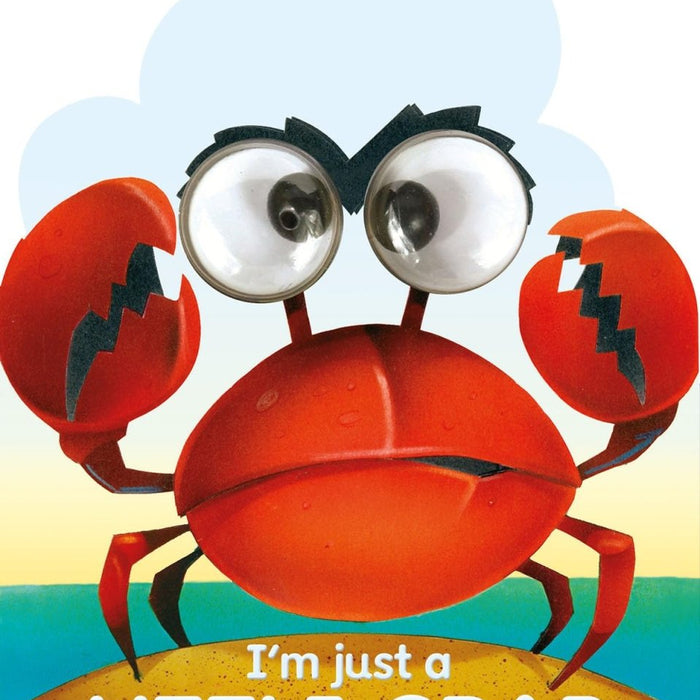 I'm Just A Little Crab (Googley-Eyed Board Books) - CharlottesWebTheChildrensBookStore.comCharlottesWebTheChildrensBookStore9781846661570