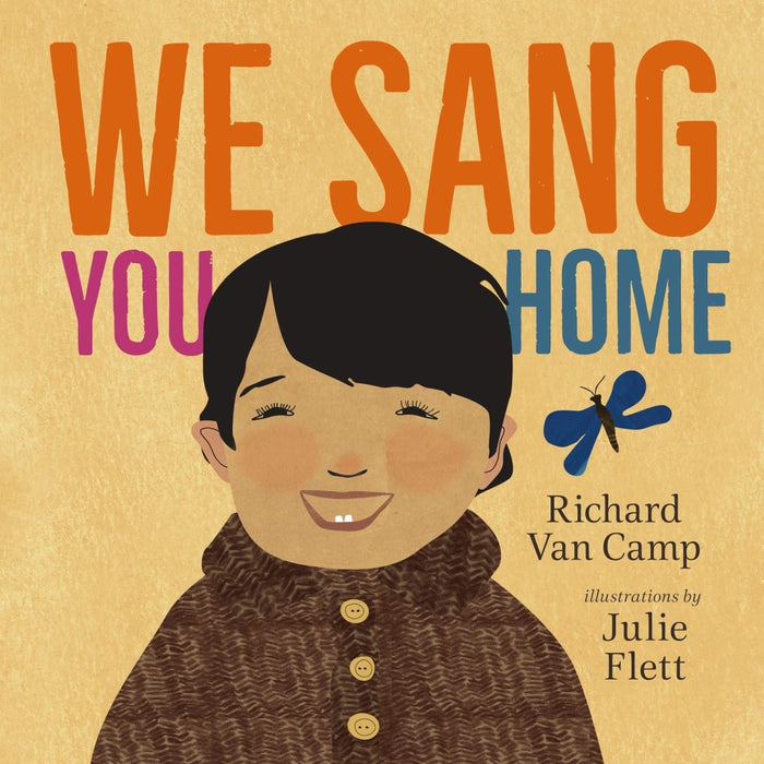 We Sang You Home - CharlottesWebTheChildrensBookStore.comCharlottesWebTheChildrensBookStore9781459811782
