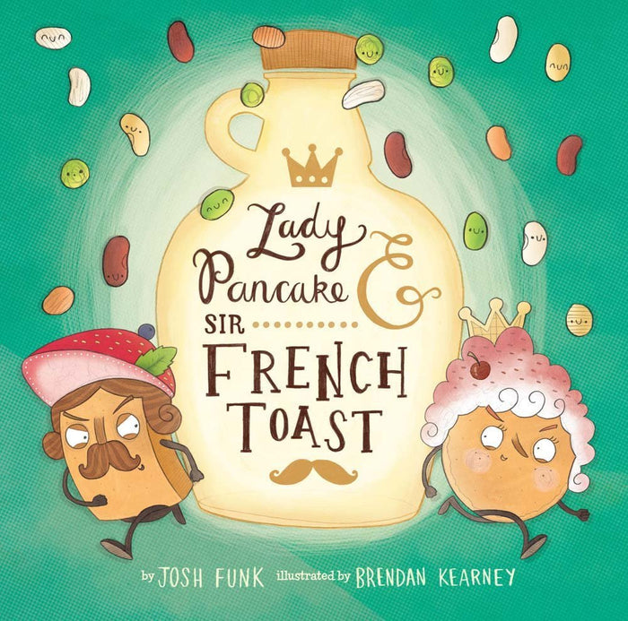Lady Pancake & Sir French Toast - CharlottesWebTheChildrensBookStore.comCharlottesWebTheChildrensBookStore9781454914044