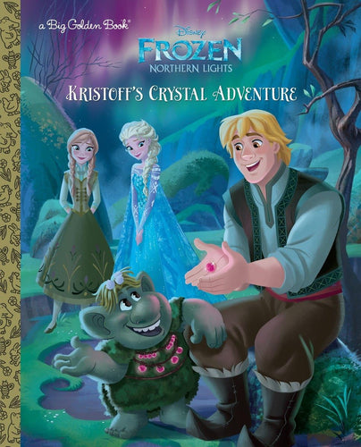 Kristoff's Crystal Adventure (Disney Frozen: Northern Lights) (Big Golden Book)