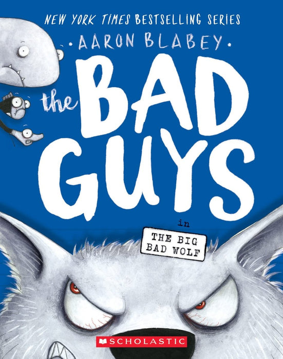 The Bad Guys in The Big Bad Wolf (The Bad Guys 9) (9) - CharlottesWebTheChildrensBookStore.comCharlottesWebTheChildrensBookStore9781338305814