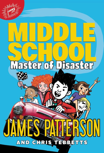 Middle School: Master of Disaster by James Patterson, Chris Tebbetts, Jomike Tejido - CharlottesWebTheChildrensBookStore.comCharlottesWebTheChildrensBookStore9780316420495