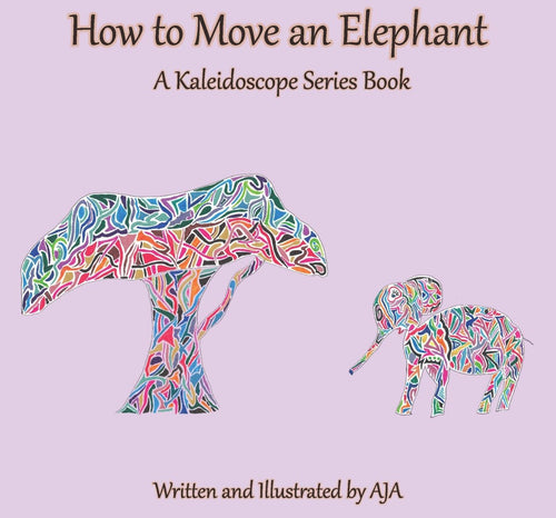 How to Move an Elephant - CharlottesWebTheChildrensBookStore.comCharlottesWebTheChildrensBookStore9780998440101