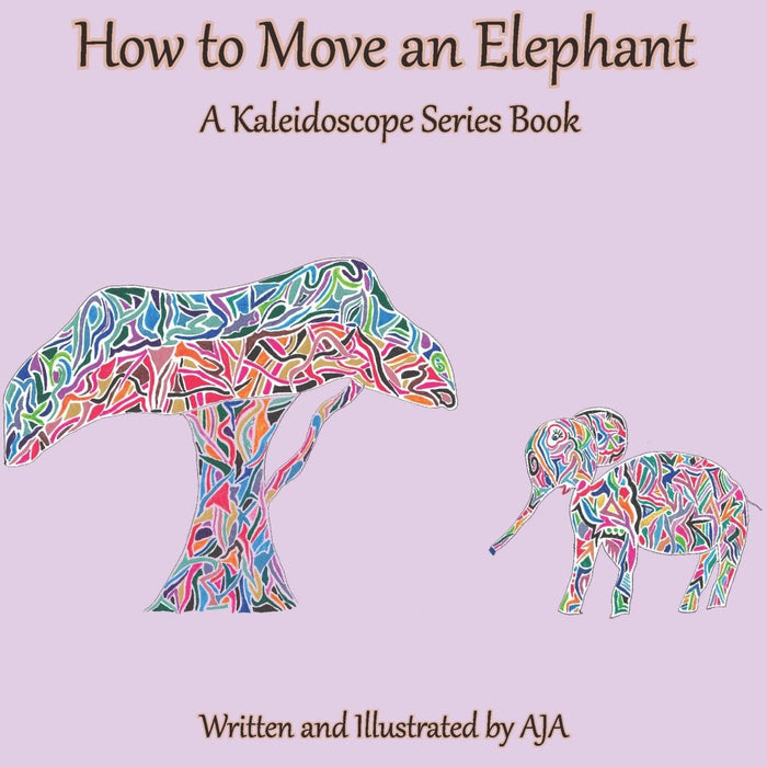 How to Move an Elephant - CharlottesWebTheChildrensBookStore.comCharlottesWebTheChildrensBookStore9780998440101