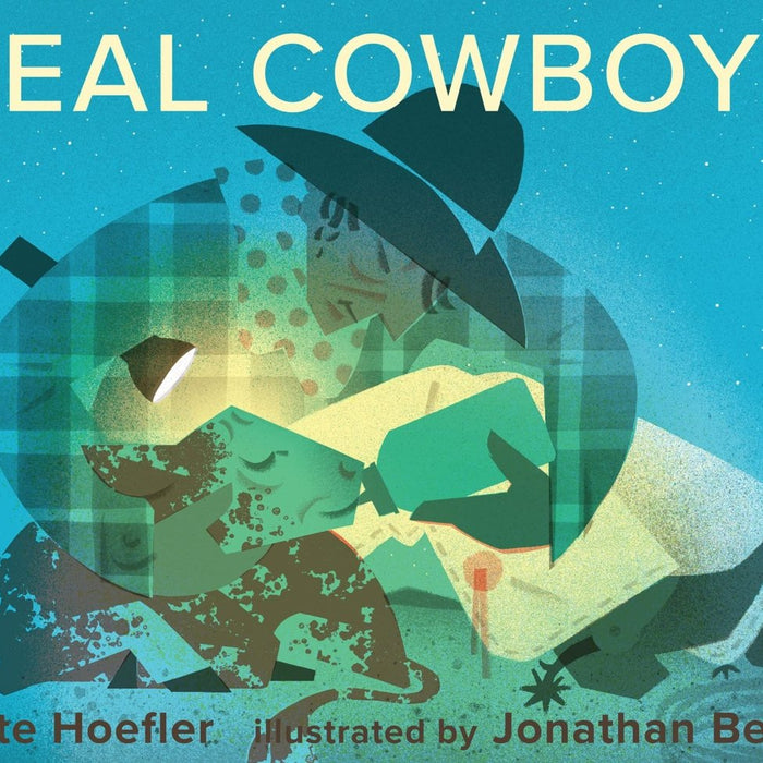 Real Cowboys by Kate Hoefler, Jonathan Bean - CharlottesWebTheChildrensBookStore.comCharlottesWebTheChildrensBookStore9780544148925