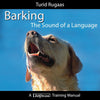 Barking: The Sound of a Language: Dogwise Training Manual