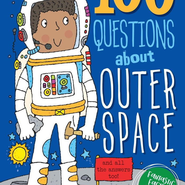 100 Questions About Outer Space - CharlottesWebTheChildrensBookStore.comCharlottesWebTheChildrensBookStore9781441326171