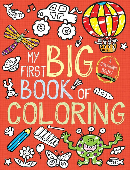 My First Big Book of Coloring - CharlottesWebTheChildrensBookStore.comCharlottesWebTheChildrensBookStore9781499800180