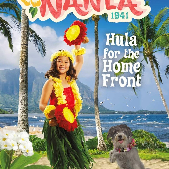 Nanea: Hula for the Home Front (American Girl® Historical Characters) - CharlottesWebTheChildrensBookStore.comCharlottesWebTheChildrensBookStore9781683370239