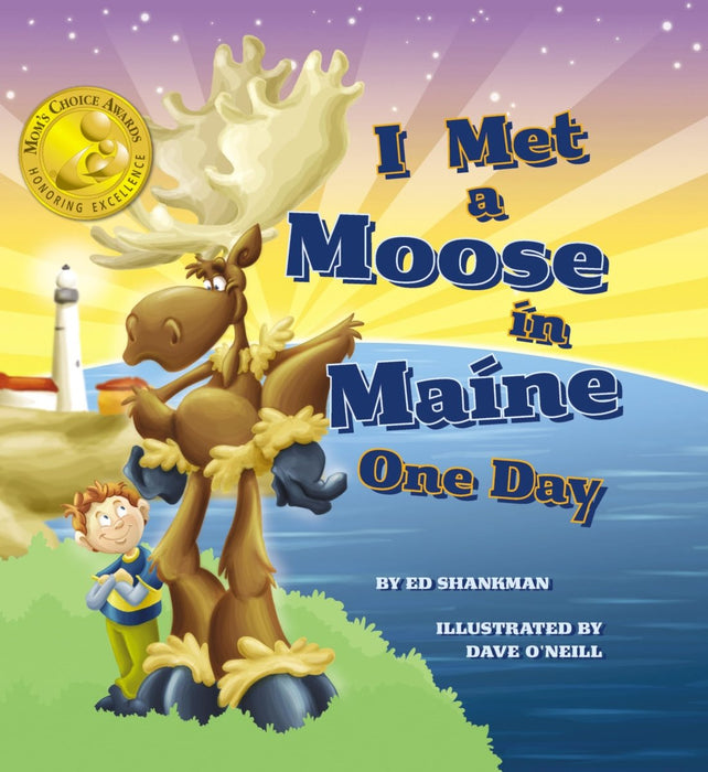I Met a Moose in Maine One Day - CharlottesWebTheChildrensBookStore.comCharlottesWebTheChildrensBookStore9781933212777
