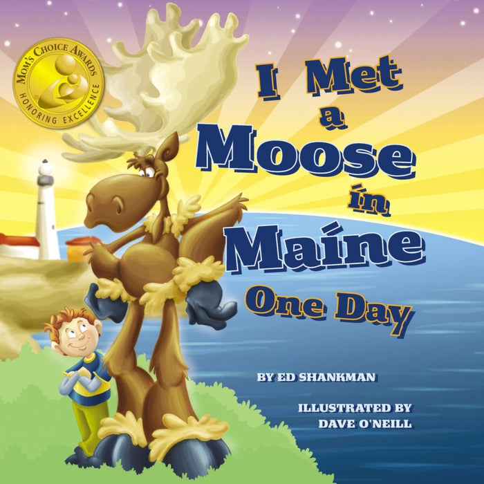 I Met a Moose in Maine One Day - CharlottesWebTheChildrensBookStore.comCharlottesWebTheChildrensBookStore9781933212777