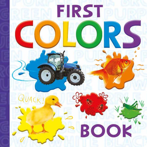 First Colors (Padded Board Book): A Bright and Cheerful Early Learning Book for Babies and Toddlers by Page Publications - CharlottesWebTheChildrensBookStore.comCharlottesWebTheChildrensBookStore9781648331374