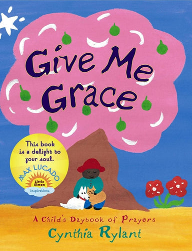 Give Me Grace: Give Me Grace - CharlottesWebTheChildrensBookStore.comCharlottesWebTheChildrensBookStore9780689878855