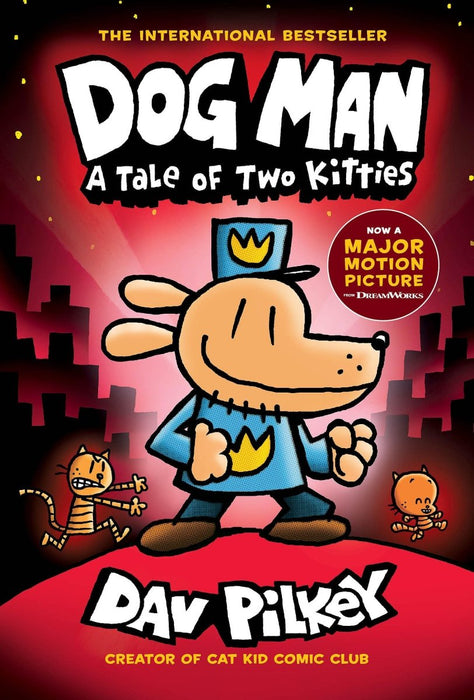 Dog Man: A Tale of Two Kitties: A Graphic Novel (Dog Man 3): From the Creator of Captain Underpants (3) - CharlottesWebTheChildrensBookStore.comCharlottesWebTheChildrensBookStore9781338741056