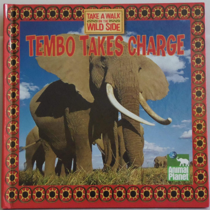 TEMBO TAKES CHARGE, Take a Walk on the Wild Side