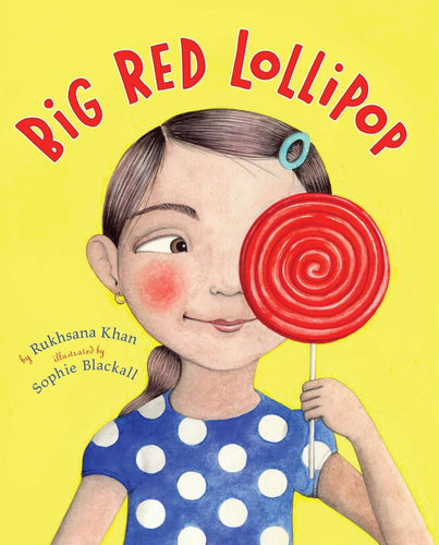 Big Red Lollipop - CharlottesWebTheChildrensBookStore.comCharlottesWebTheChildrensBookStore9780670062874
