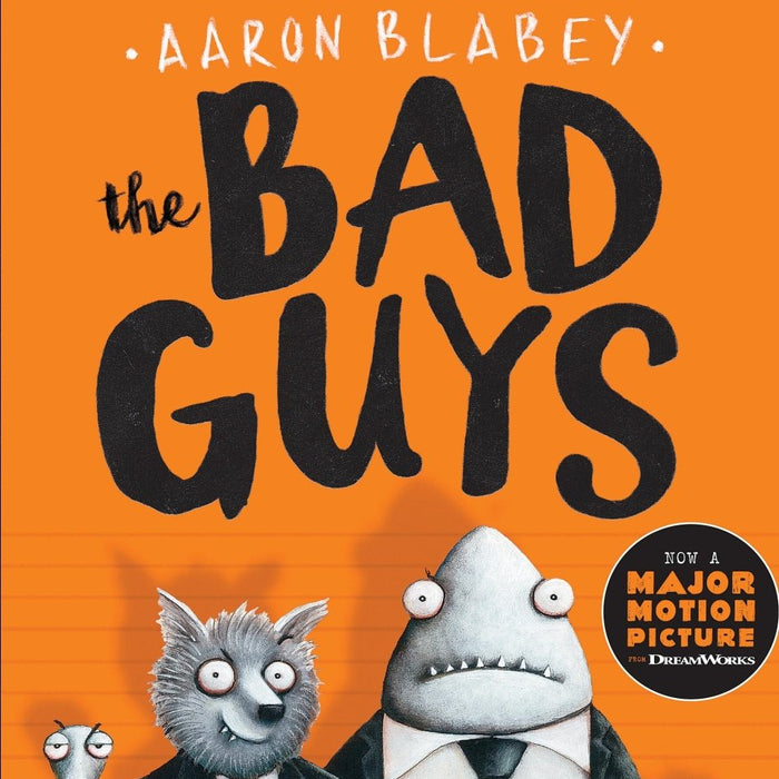 The Bad Guys (The Bad Guys 1) (1) by Aaron Blabey - CharlottesWebTheChildrensBookStore.comCharlottesWebTheChildrensBookStore9780545912402
