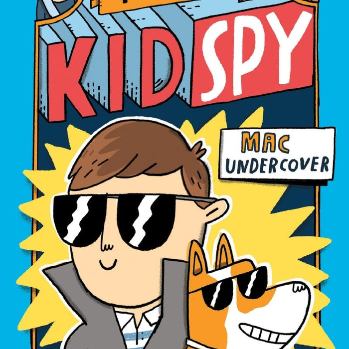 Mac Undercover (Mac B., Kid Spy 1) (1) by Mac Barnett, Mike Lowery - CharlottesWebTheChildrensBookStore.comCharlottesWebTheChildrensBookStore9781338143591