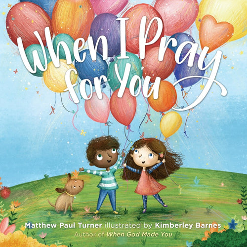 When I Pray for You - CharlottesWebTheChildrensBookStore.comCharlottesWebTheChildrensBookStore9780593231913