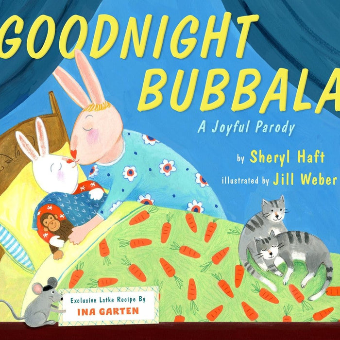 Goodnight Bubbala by Sheryl Haft, Jill Weber, Ina Garten - CharlottesWebTheChildrensBookStore.comCharlottesWebTheChildrensBookStore9780525554776