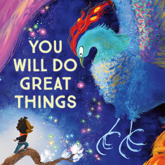 You Will Do Great Things