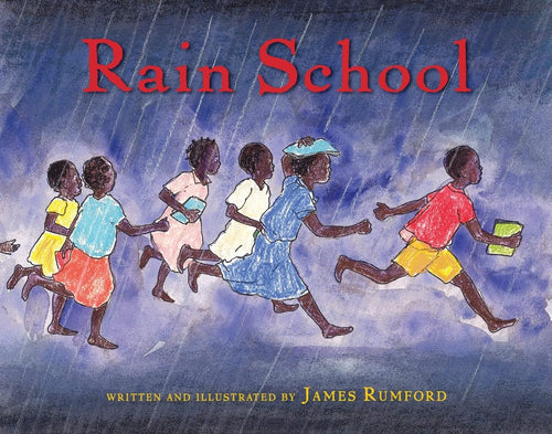 Rain School by James Rumford - CharlottesWebTheChildrensBookStore.comCharlottesWebTheChildrensBookStore9780547243078